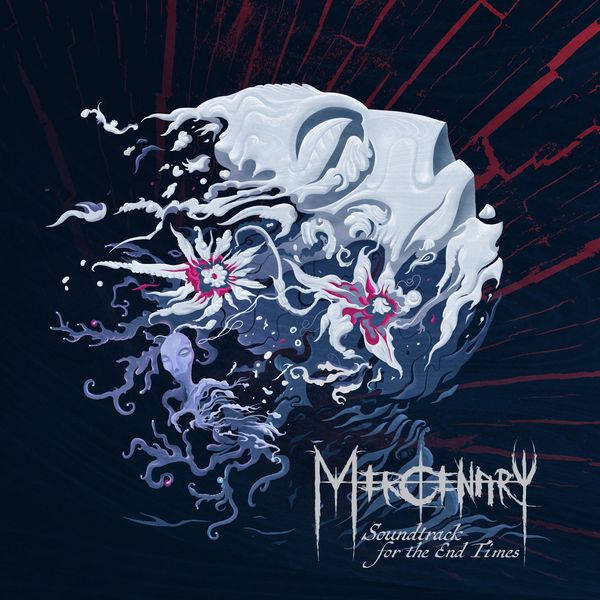 Album Of The Week – MERCENARY – ‘Soundtrack For The End Times’