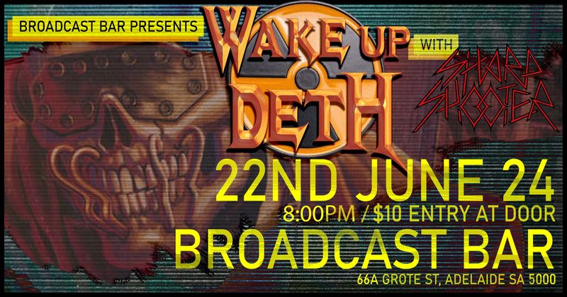 20240622 Wake Up Deth